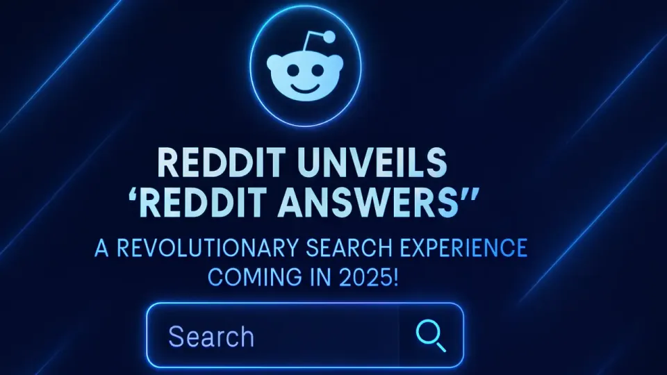 Reddit Unveils 'Reddit Answers': A Revolutionary Search Experience Coming in 2025!